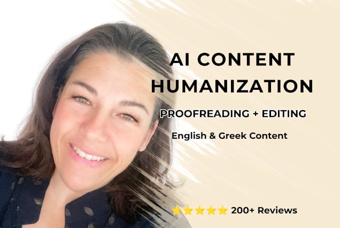humanize ai content and edit english or greek text