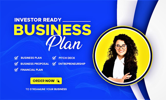develop investor ready business plan, proposal, pitch deck, financial projection