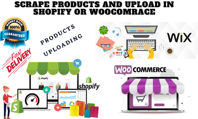 scrape products and upload on shopify or woocomerce