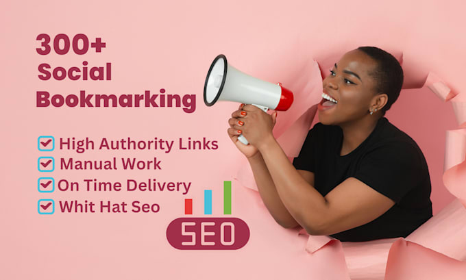 do 300 social bookmarking and article submission, link building