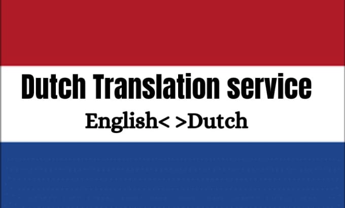 Natively translate english to dutch or vice versa by Michelle_nora | Fiverr