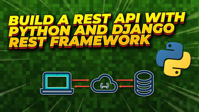 Build custom api with django rest framework by Qyryalien | Fiverr