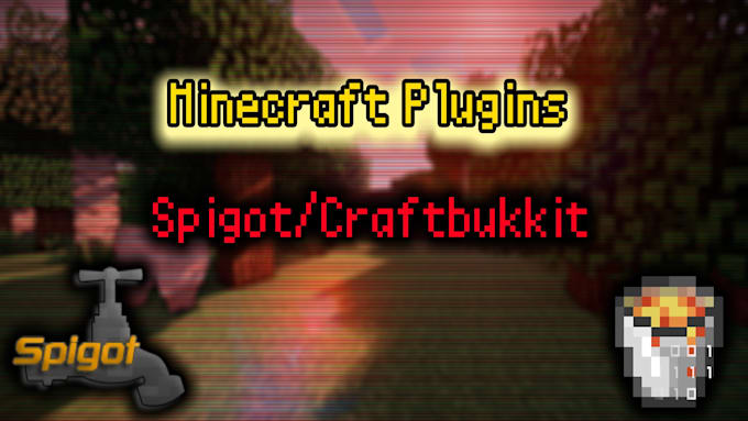 Make you a minecraft plugin using spigot or bukkit by Hidden_code | Fiverr