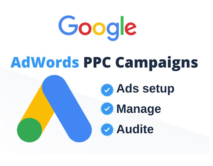 setup and manage your google ads adwords PPC campaigns