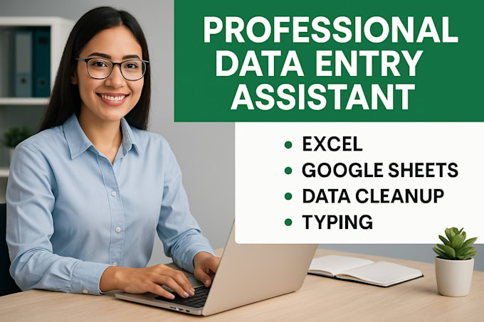be your professional data entry assistant