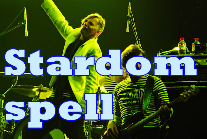 cast a stardom spell on you