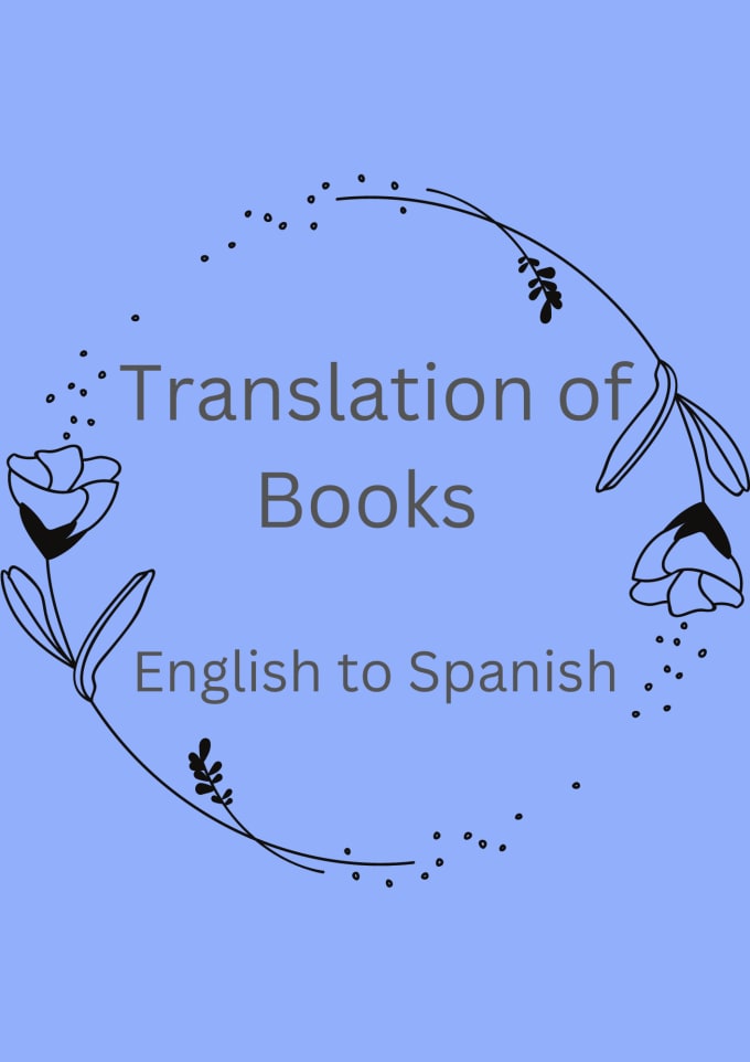 do-translate-your-book-from-english-to-spanish-by-xfelipe25x-fiverr