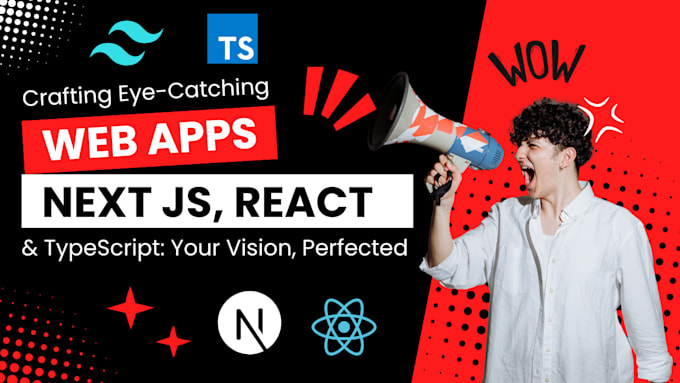 Craft eye catching web apps with react nextjs typescript by Uzair ...