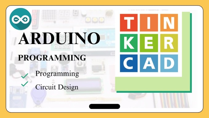 Do your arduino programming projects and circuit design using tinkercad ...