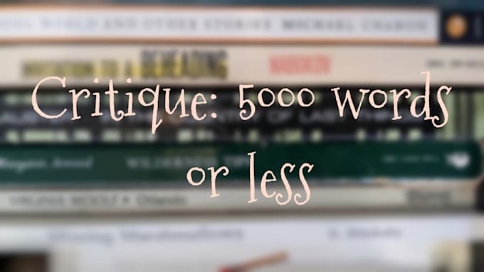 Critique your writing of 5000 words or less by Roo_edits | Fiverr