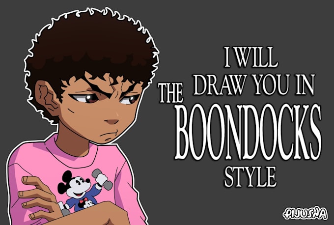 draw you in the boondocks style