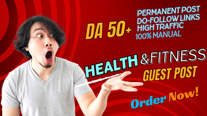 do health,fitness guest post with dofollow backlinks on high da health blog