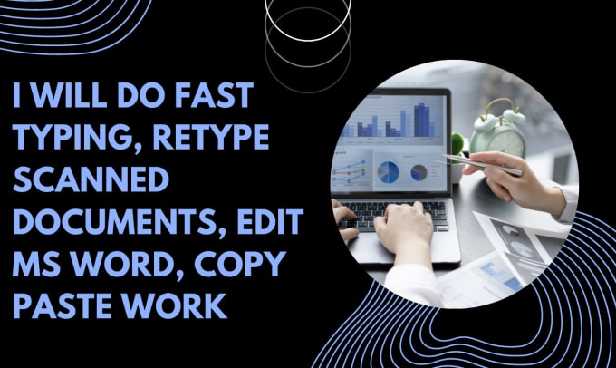Do Fast Typing Retype Scanned Documents Edit Ms Word Copy Paste Work By Mianlover555 Fiverr 7751