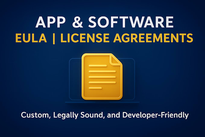 draft your app or software eula and license agreement professionally