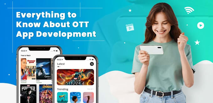 develop advance streaming app, ott app