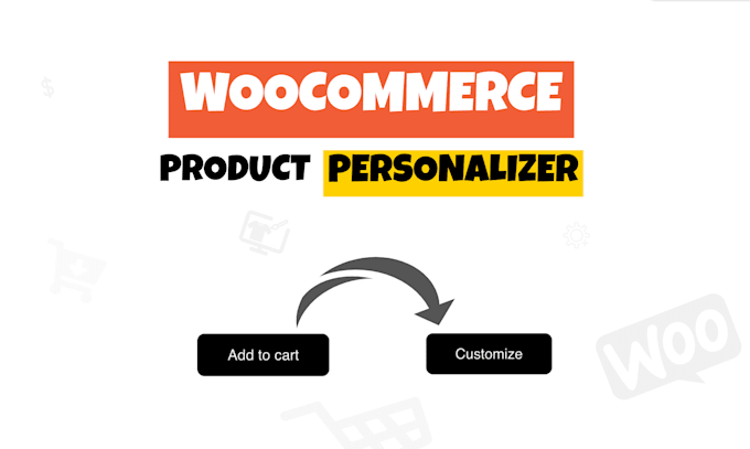 develop a custom woocommerce product personalizer