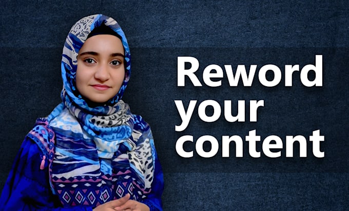 write unique content, article rewriting and reword your content