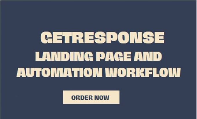 Design getresponse landing page automation workflows by Esmeraldai