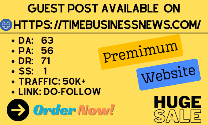provide high quality guest posts on time business news