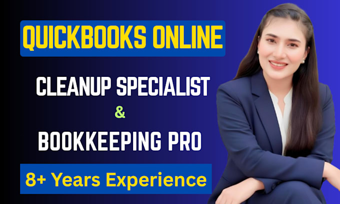 do quickbooks online bookkeeping, cleanup, catch up, and setup
