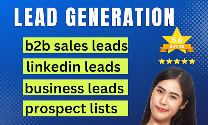 Do perfect b2b lead generation and prospect for any industry by ...