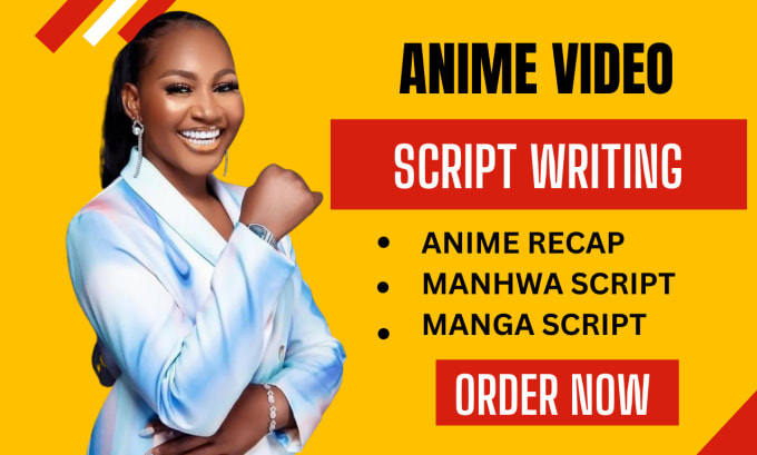 Anime recap anime script manga manhwa script as your anime script writer |  Upwork