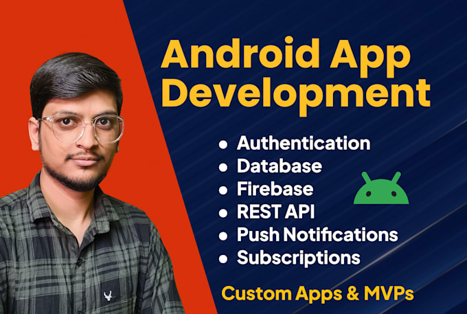 develop custom android app for your business or idea
