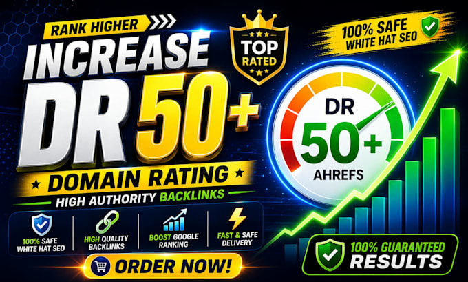 increase DR ahrefs DR domain rating 50 plus using high authority backlinks