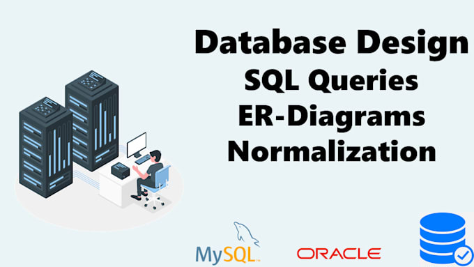 design database, queries, tasks on mysql, oracle workbench, queries, erds