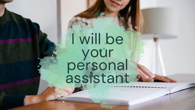 be your personal assistant