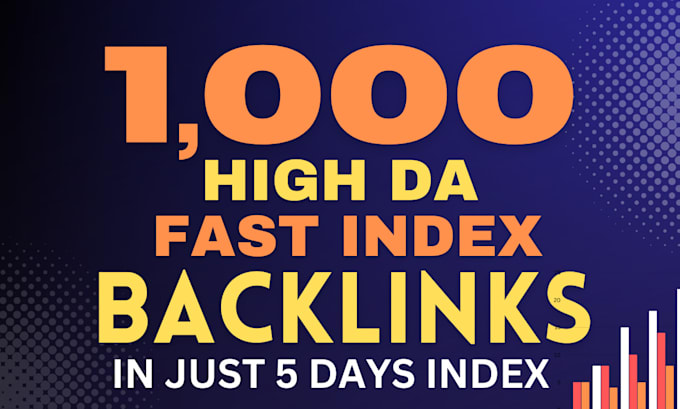 do 1000 fast indexing dofollow seo backlinks service