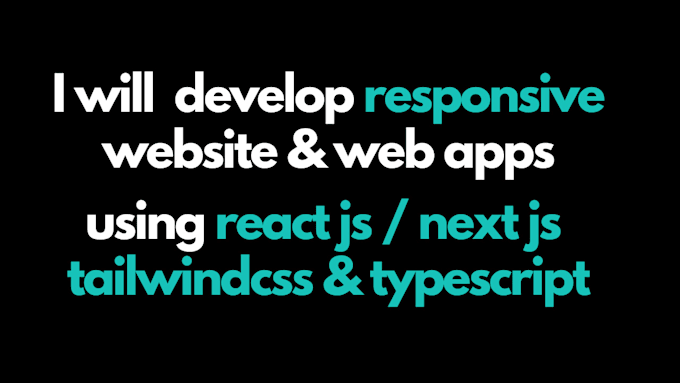 Develop your web app using react js next js typescript tailwind css by ...
