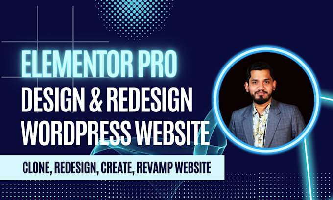 do elementor clone, design and redesign wordrpess websites with elementor