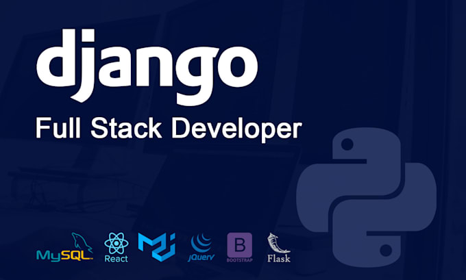 Create django, python website as a full stack developer by Laxisle | Fiverr