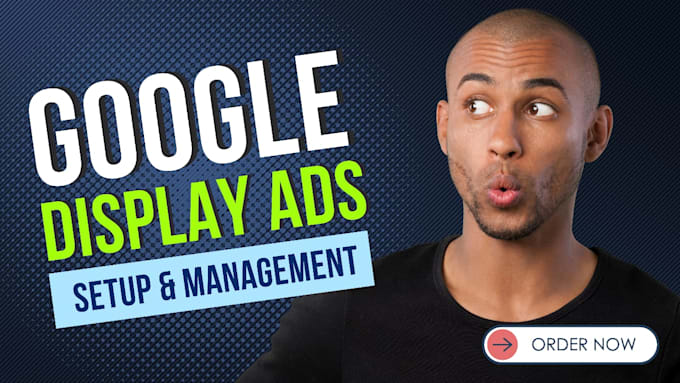 setup google display ads campaign