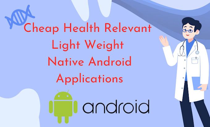 develop health,agriculture,veterinary related light native android applications