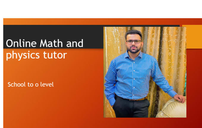 be happy to your math and physics tutor