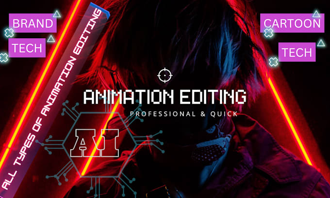 edit, clean or customize any animation in one hour