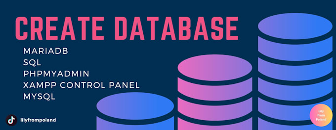 Create database in phpmyadmin by Lilyfrompoland | Fiverr