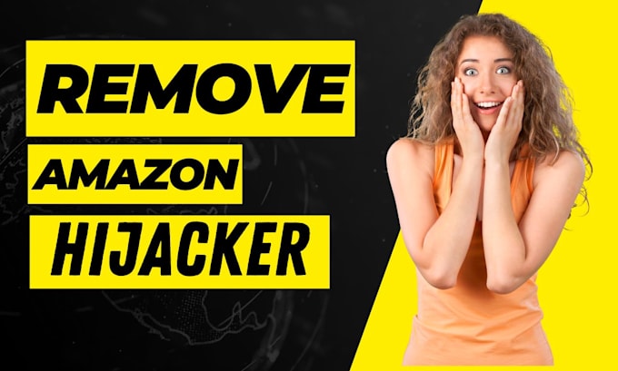 remove hijacker seller from your amazon product listing