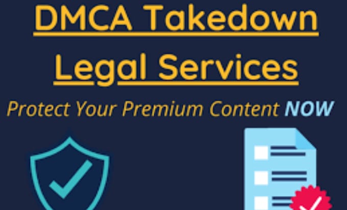 send dmca take down notice to remove leaked,illegal and copyright content
