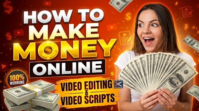 create how to make money online scripts, videos
