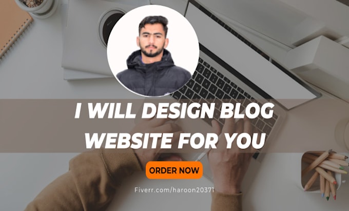 develop blog website design and wordpress website for you