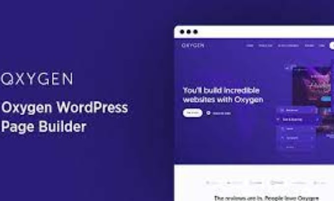 build and rebuild wordpress website as full stack developer by oxygen builder