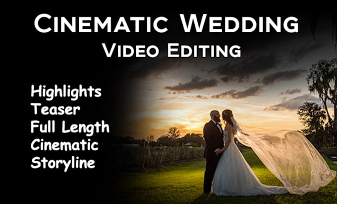 edit cinematic wedding video editing and wedding highlights
