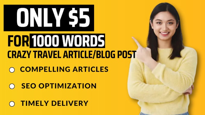 write unique and engaging SEO travel blog posts or articles
