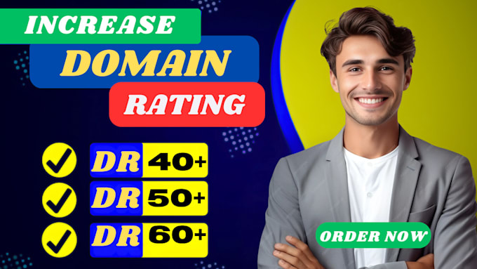 increase domain rating increase ahrefs increase dr 60 plus
