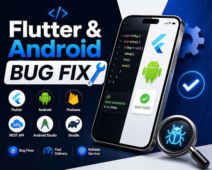 fix flutter app bugs, android studio, gradle, firebase and API issues