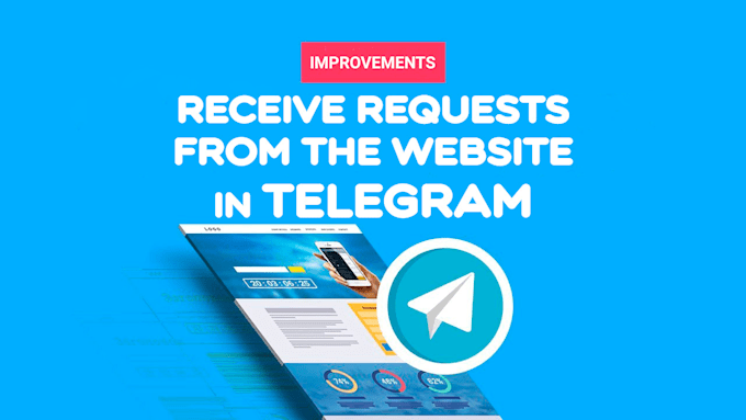 configure your sites forms to send requests to your telegram