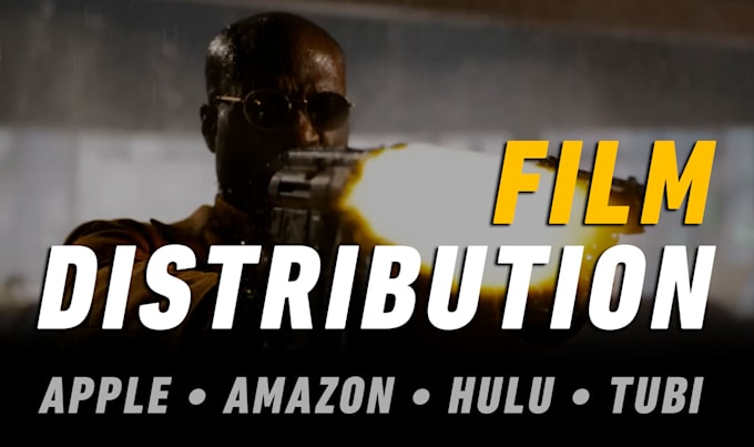 do all the work to submit your film for distribution